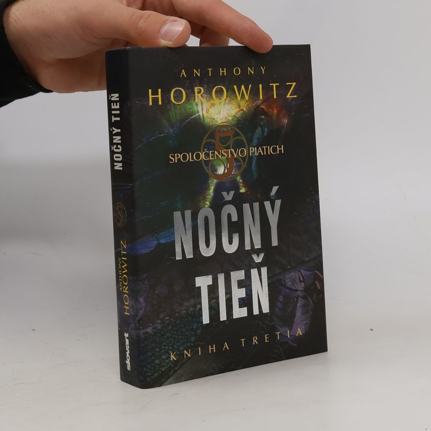 Anthony Horowitz Spoločenstvo piatich 3. Nočný tieň