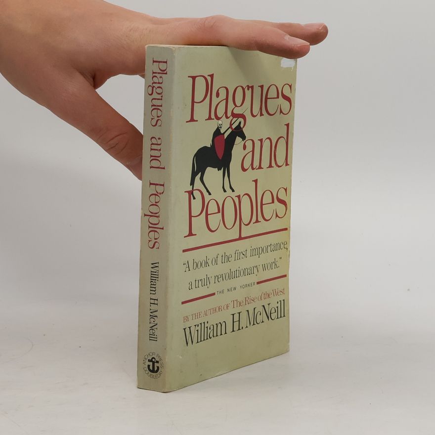 William H. McNeill Plagues and Peoples