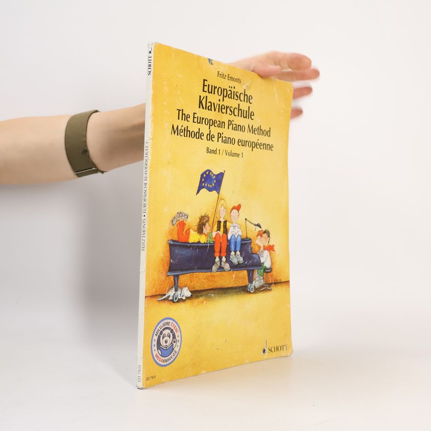 Fritz Emonts Europäische Klavierschule. The European Piano Method. Méthode de Piano européenne 1