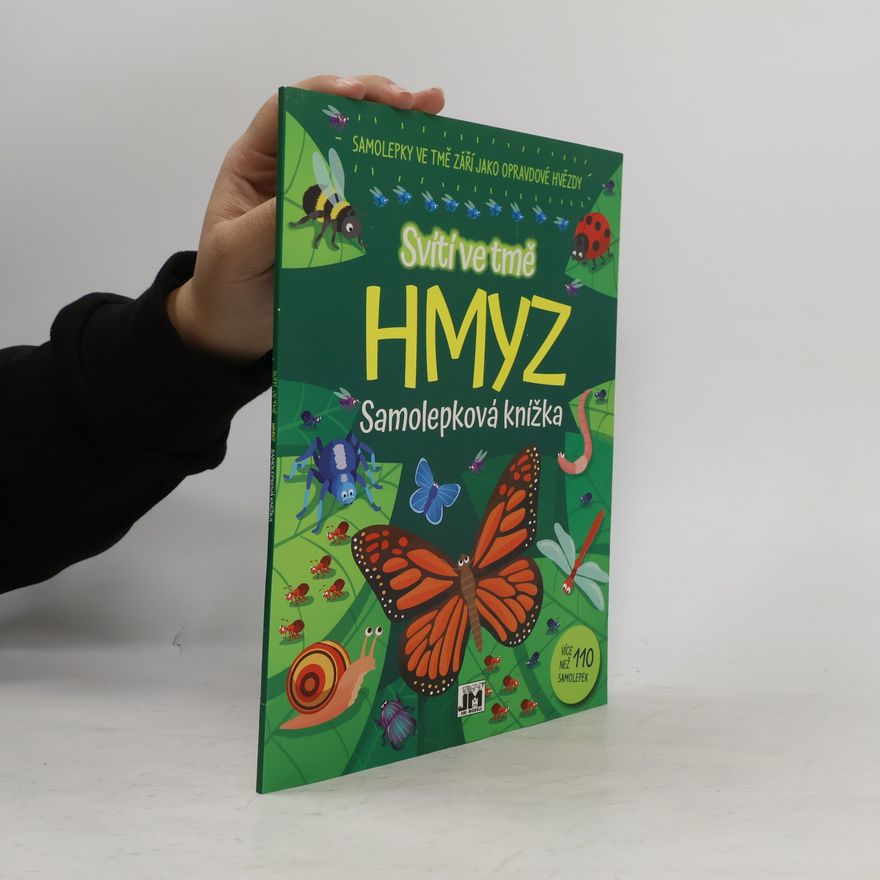 Various authors Svítí ve tmě hmyz. Samolepková knížka