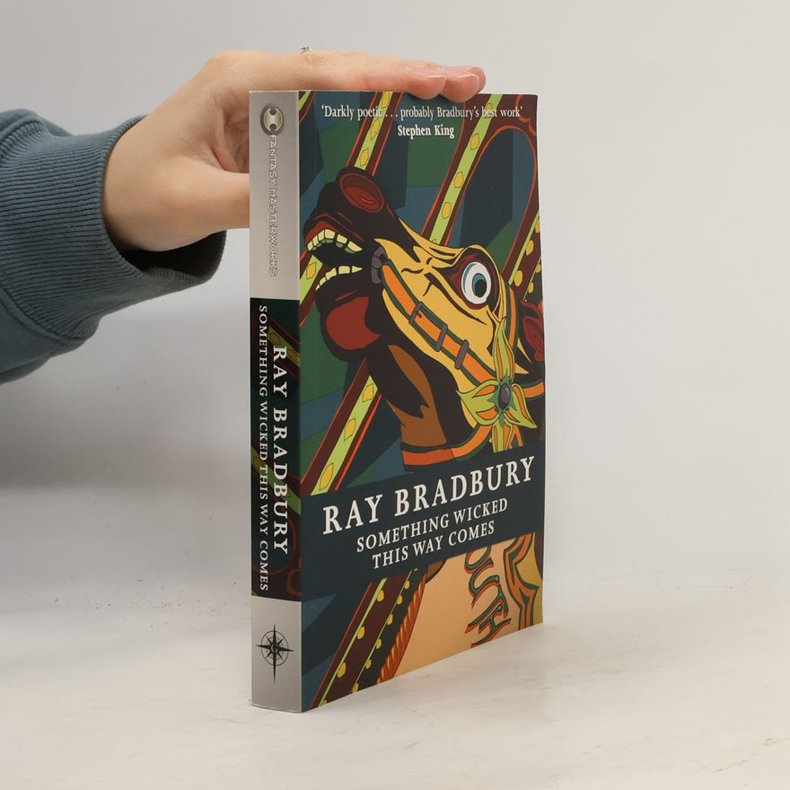 Ray Bradbury Something wicked this way comes
