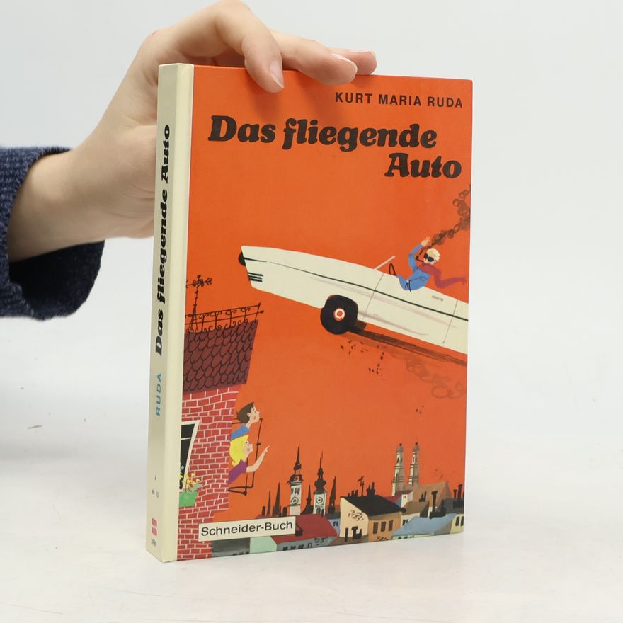 Kurt Maria Ruda Das fliegende Auto