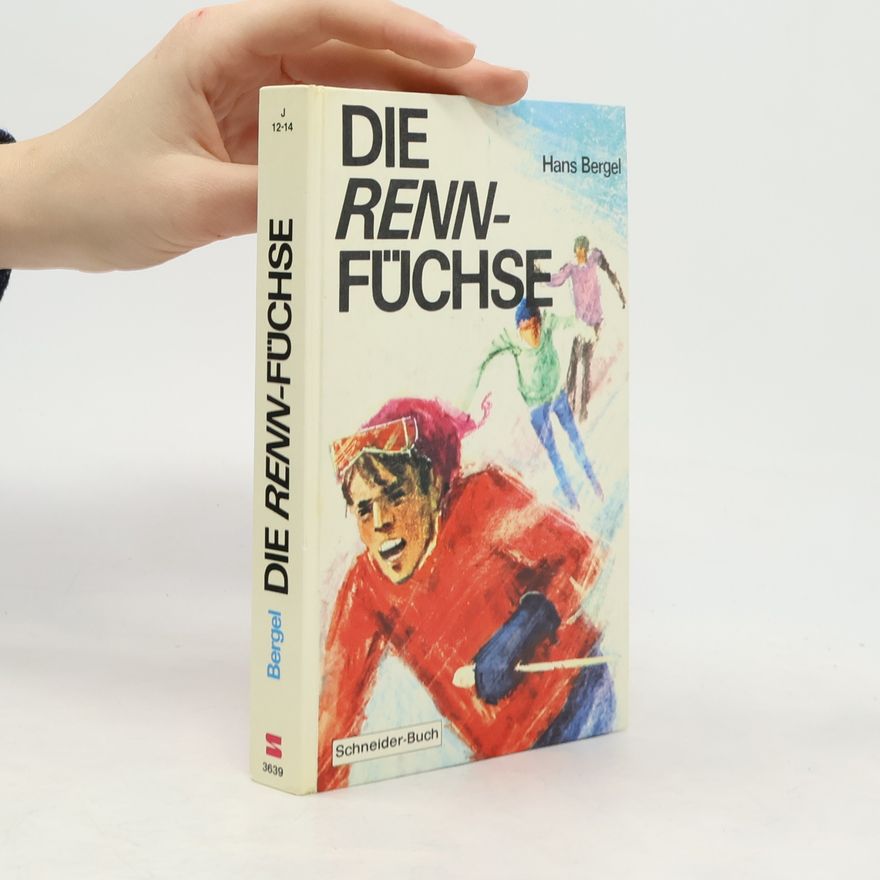 Hans Bergel Die Rennfüchse