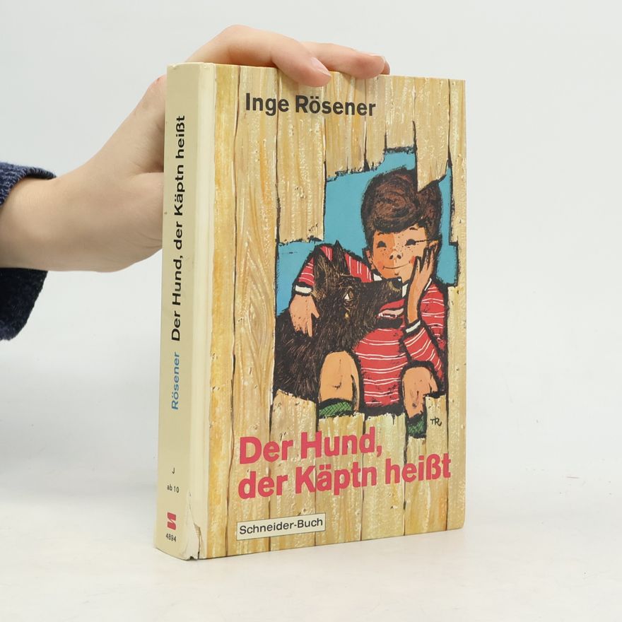 Inge Rösener Der Hund, der Käptn heißt