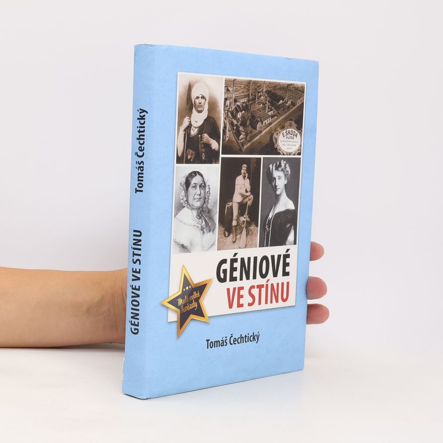 Tomáš Čechtický Géniové ve stínu