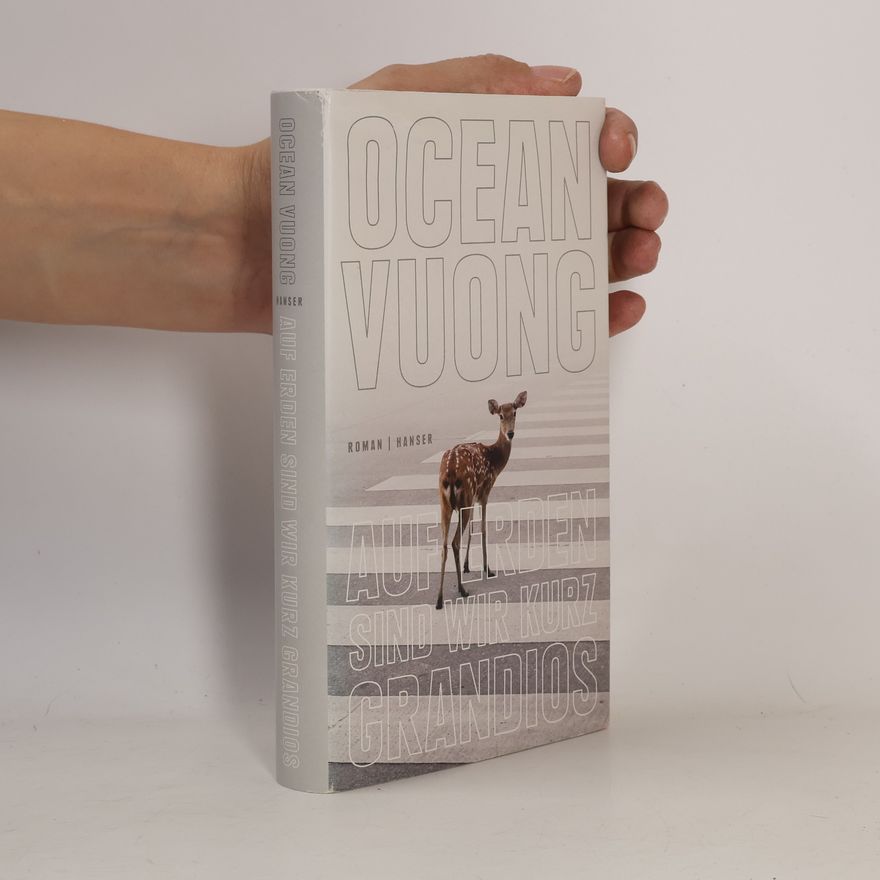 Ocean Vuong Auf Erden sind wir kurz grandios