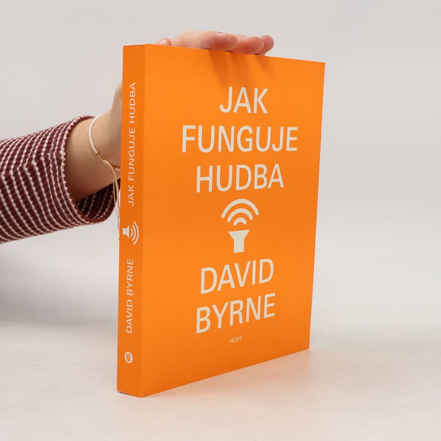 David Byrne Jak funguje hudba