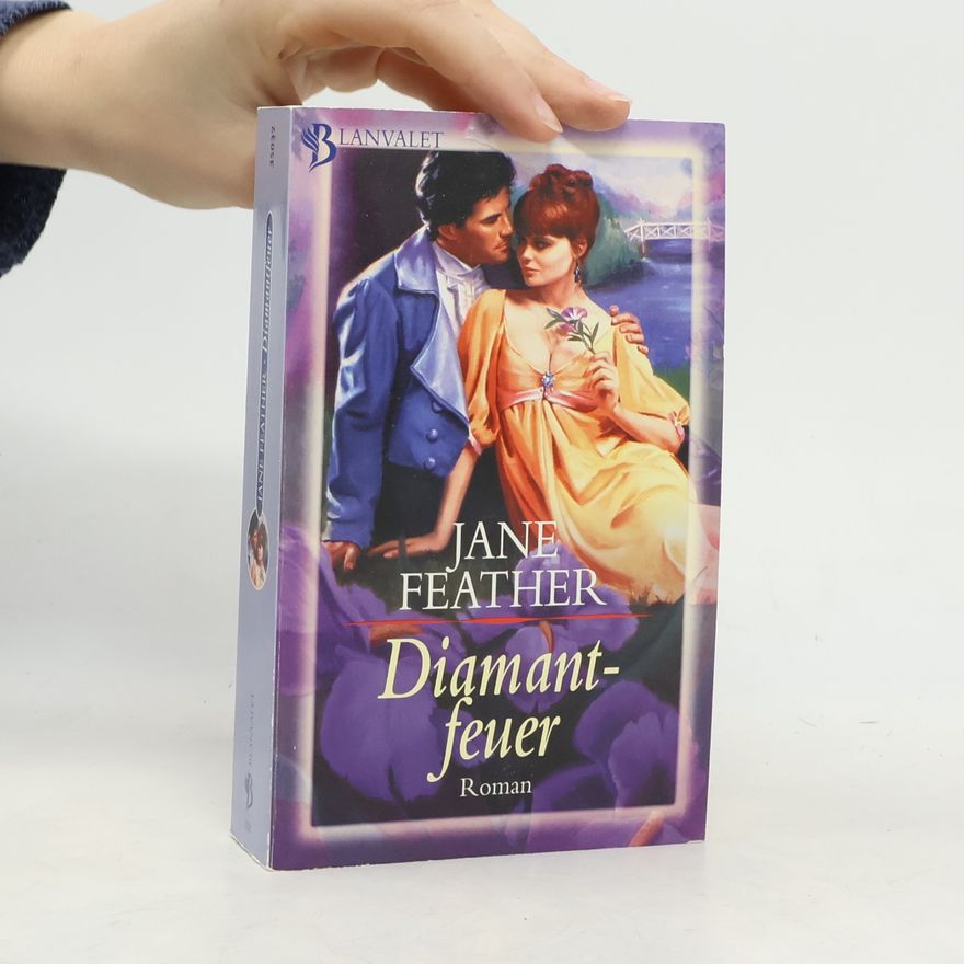 Jane Feather Diamantenfeuer. Roman