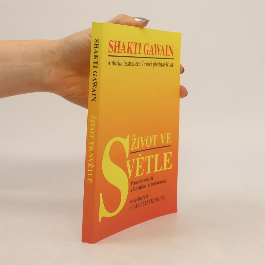 Shakti Gawain Život ve světle