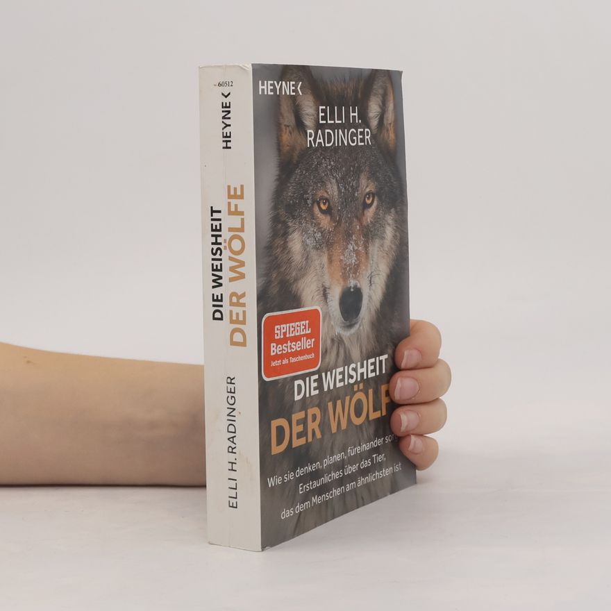 Elli H. Radinger Die Weisheit der Wölfe