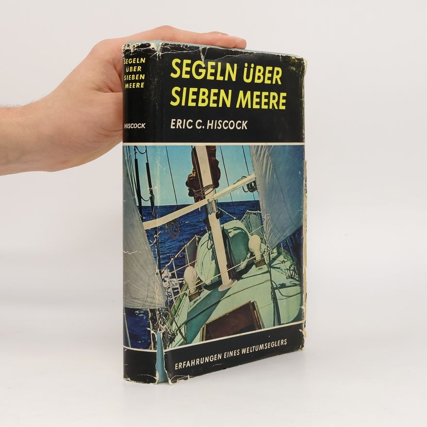 Eric Hiscock Segeln über sieben Meere