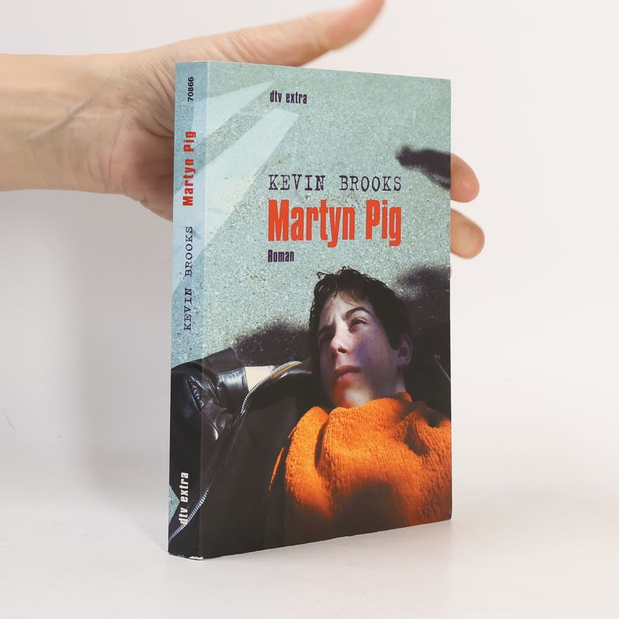 Kevin Brooks Martyn Pig
