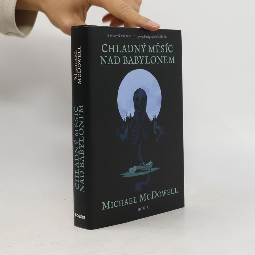 Michael McDowell Chladný měsíc nad Babylonem