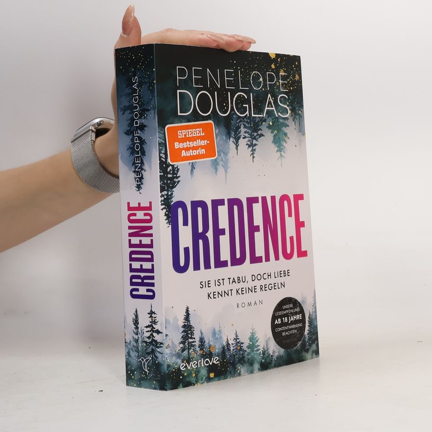 Penelope Douglas Credence - Sie ist tabu, doch Liebe kennt keine Regeln