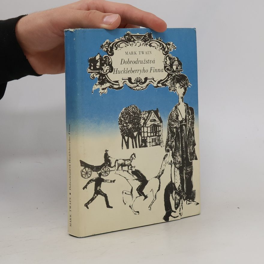 Mark Twain Dobrodružství Huckleberryho Finna