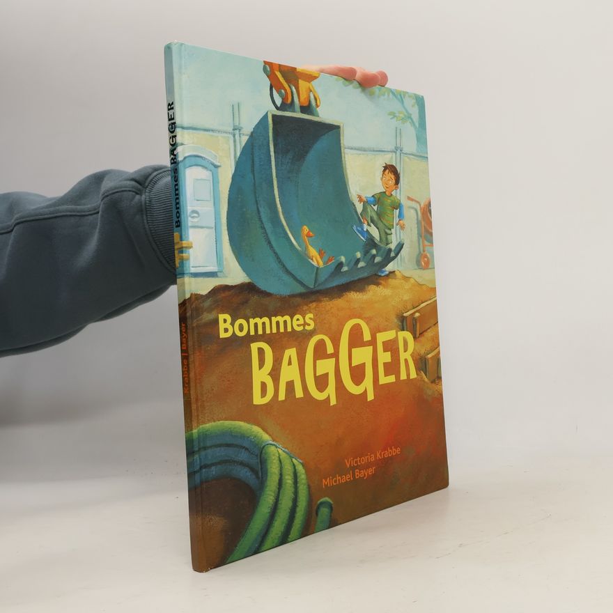 Sylvia Heinlein Bommes Bagger