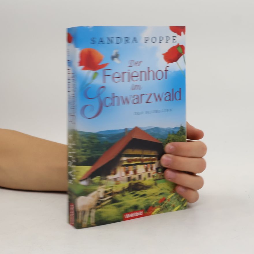 Sandra Poppe Der Ferienhof im Schwarzwald