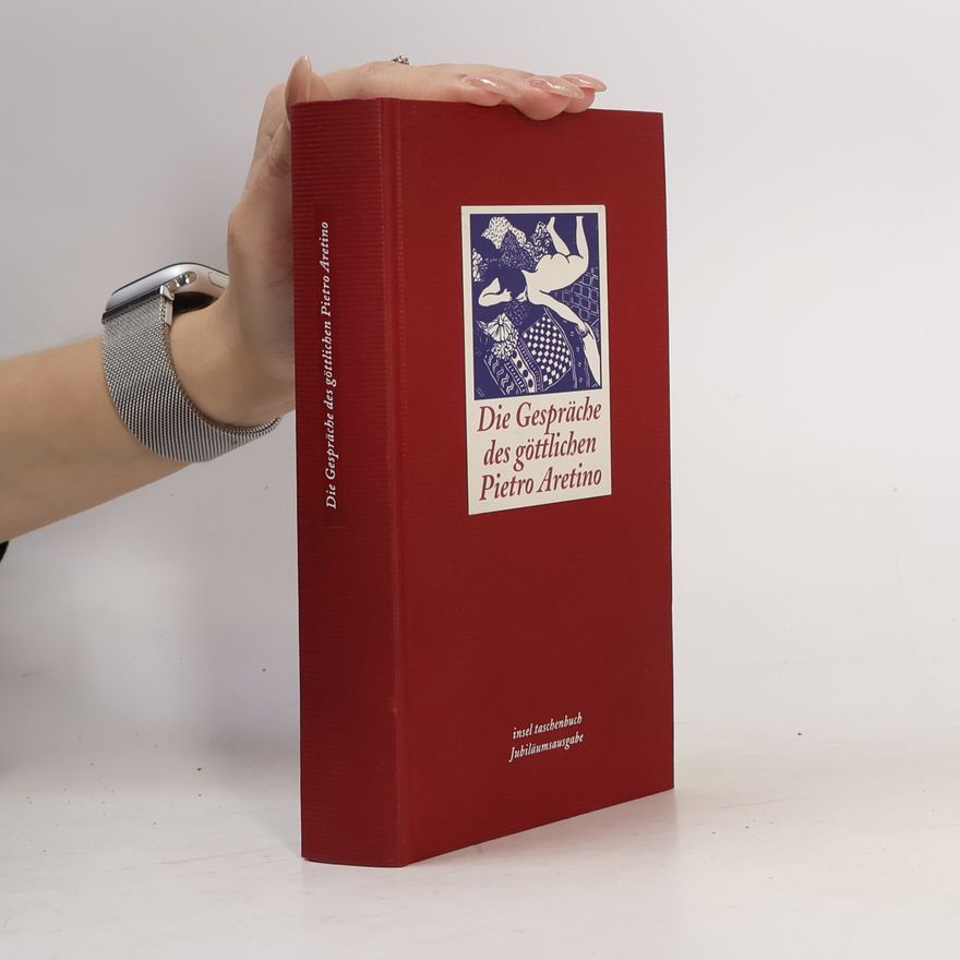 Pietro Aretino Die Gespräche des göttlichen