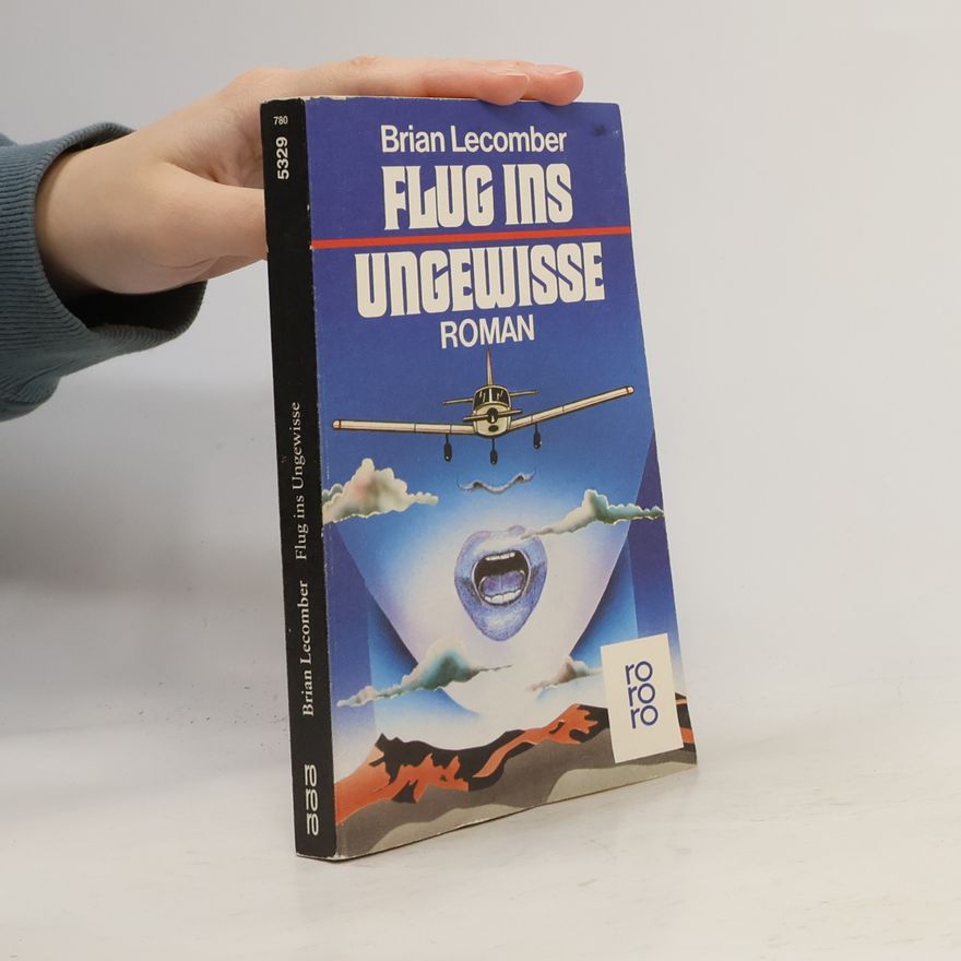 Brian Lecomber Flug ins Ungewisse