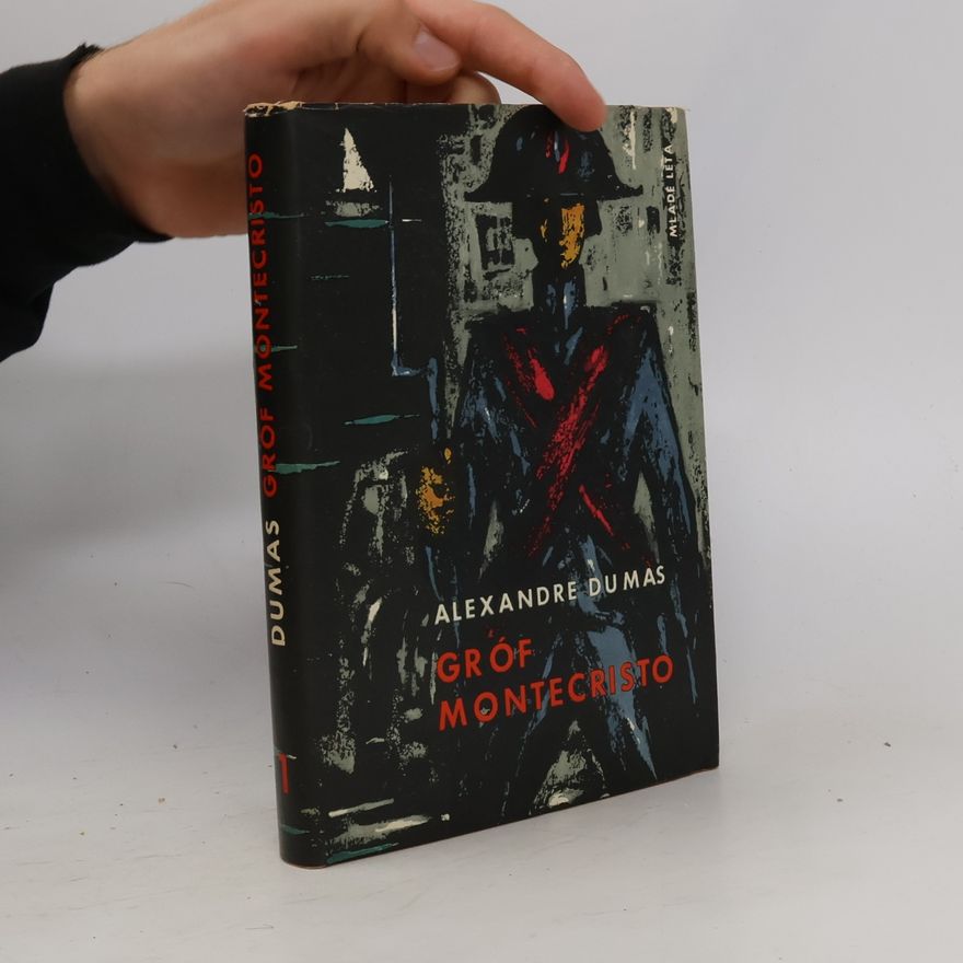 Alexandre Dumas der Ältere Gróf Monte Cristo 1