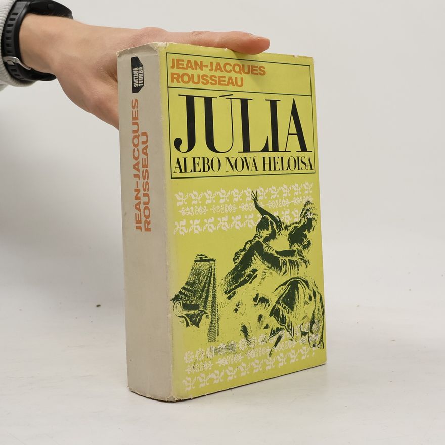 Jean-Jacques Rousseau Júlia alebo Nová Heloisa