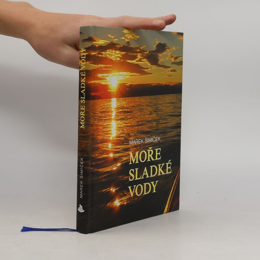 Marek Šimíček Moře sladké vody