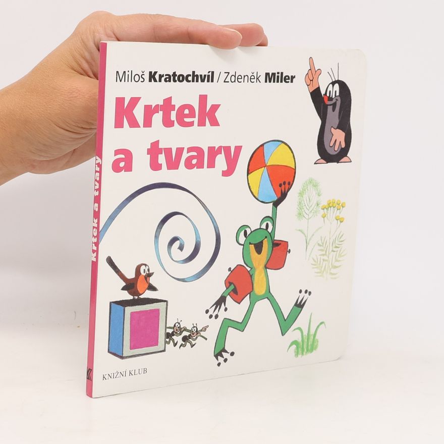 Miloš Kratochvíl Krtek a tvary