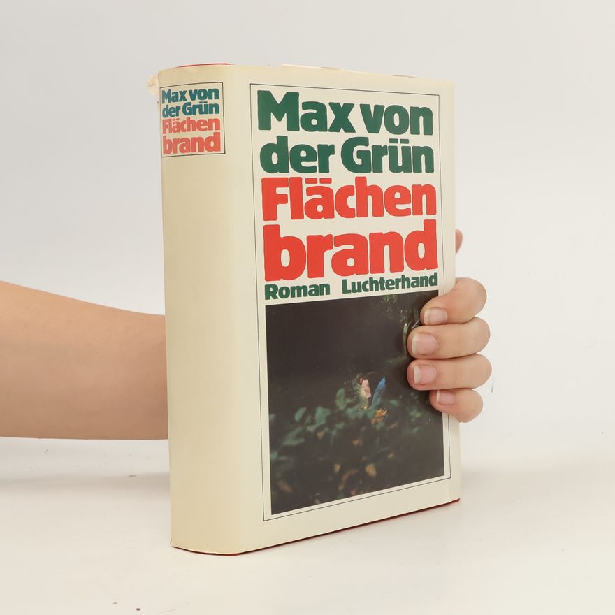 Max von der Grün Flächenbrand : Roman