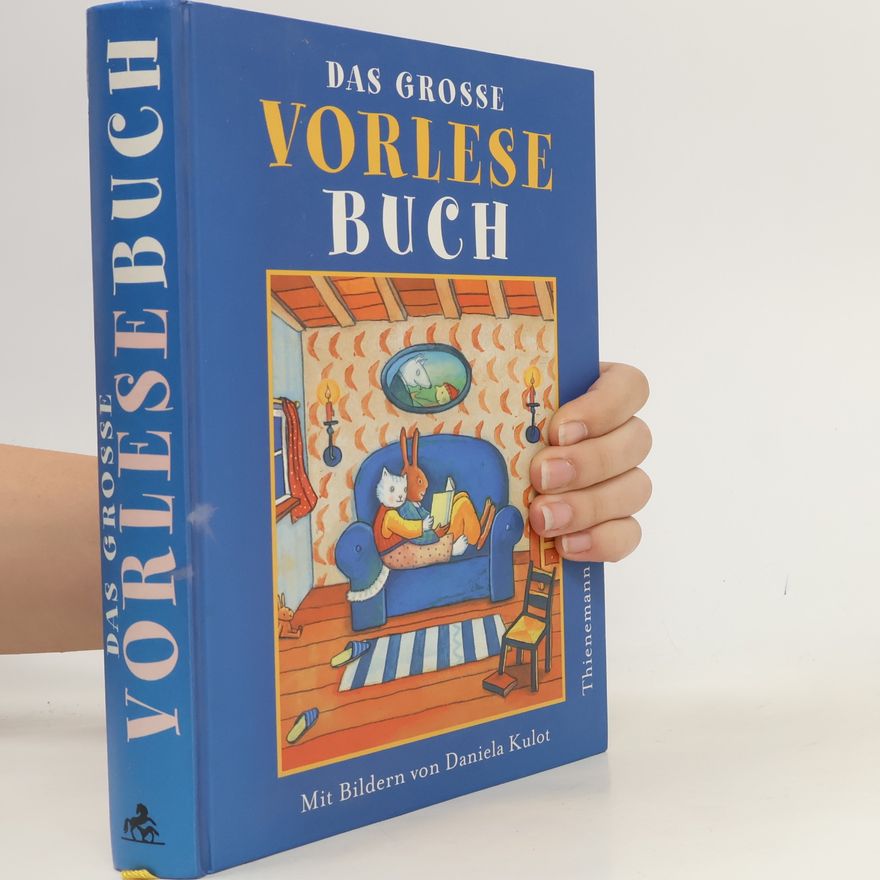 Daniela Kulot Das grosse Vorlesebuch