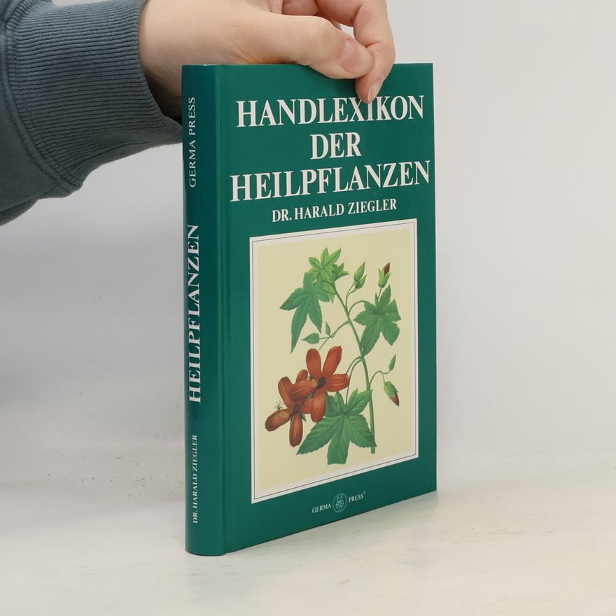 Harald Ziegler Handlexikon der Heilpflanzen