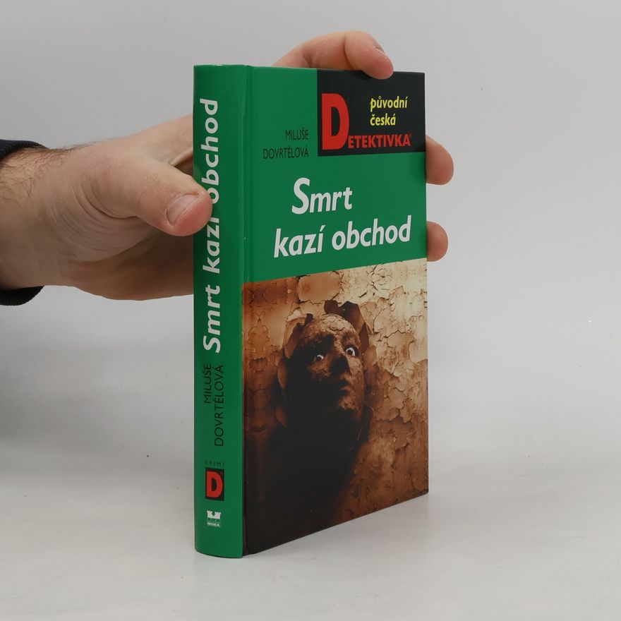 Miluše Dovrtělová Smrt kazí obchod