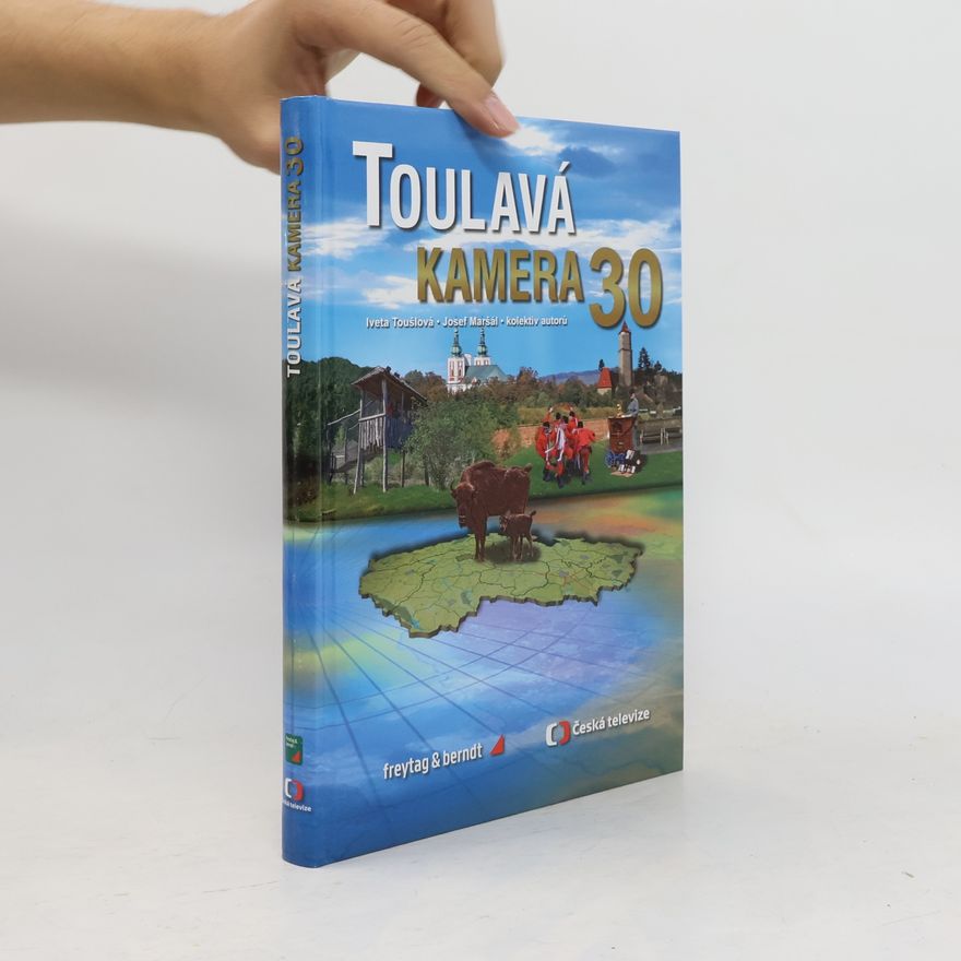 Iveta Toušlová Toulavá kamera. 30