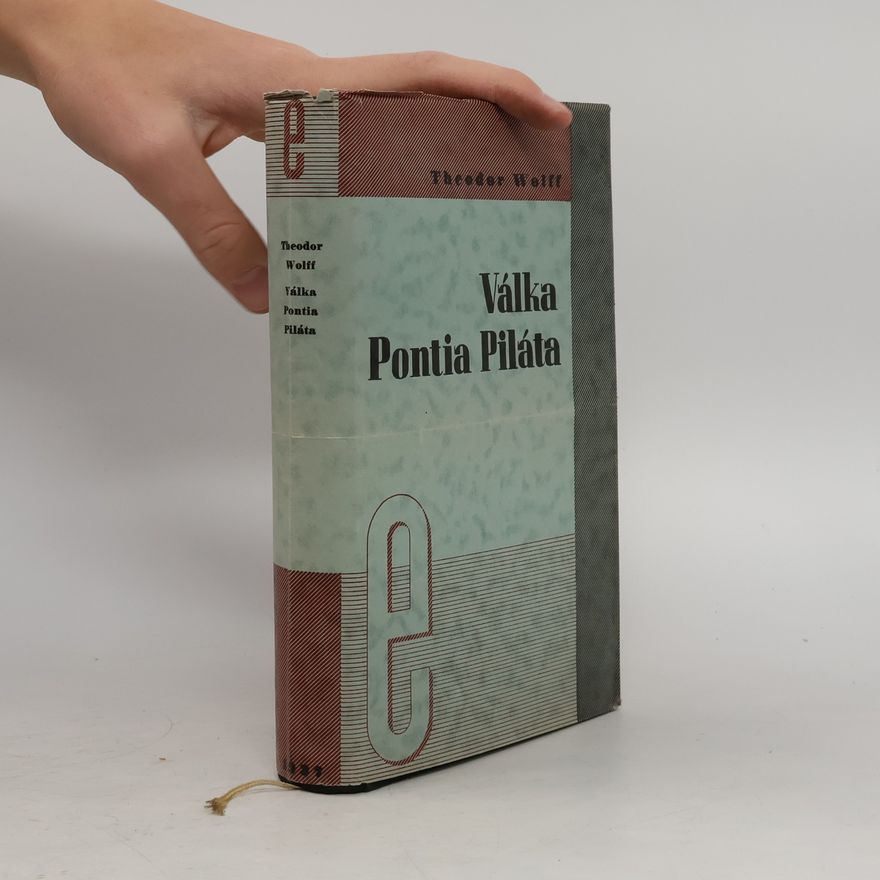 Theodor Wolff Válka Pontia Piláta