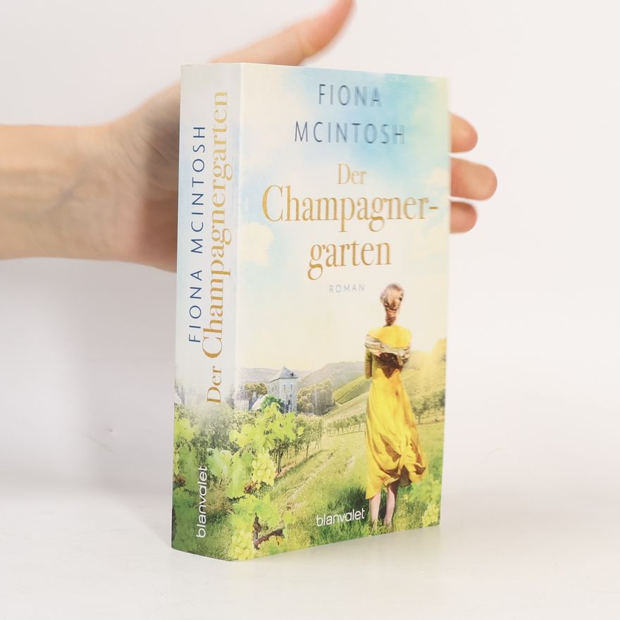 Fiona McIntosh Der Champagnergarten