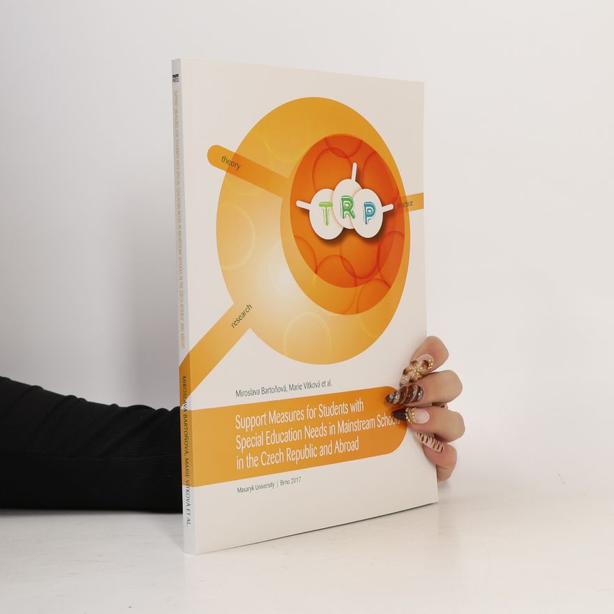 Marie Vítková Support Measures for Students with Special Education Needs in Mainstream Schools in the Czech Republic and Abroad