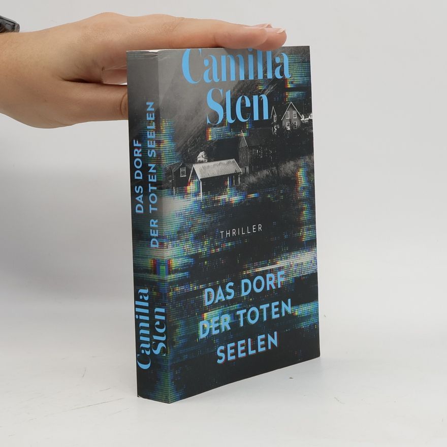 Camilla Sten Das Dorf der toten Seelen