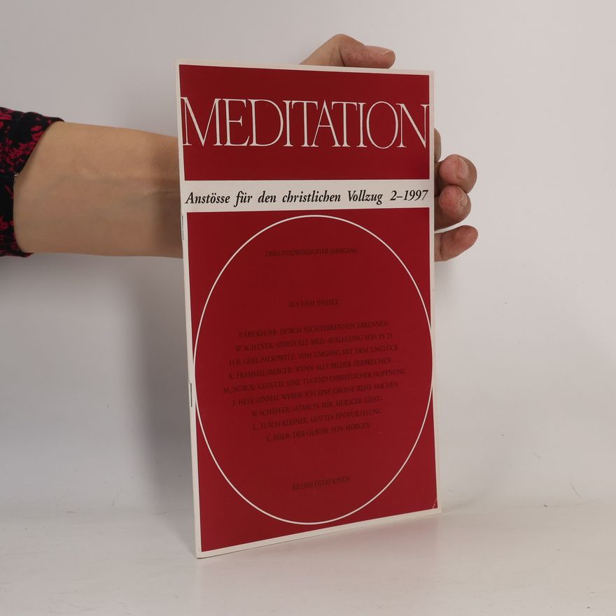 Autorenkollektiv Meditation. Anstösse für den christlichen Vollzug 2-1997