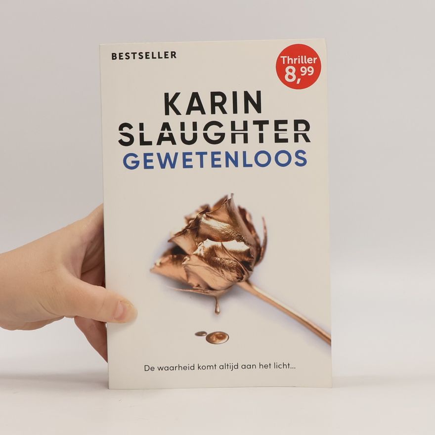 Karin Slaughter Gewetenloos