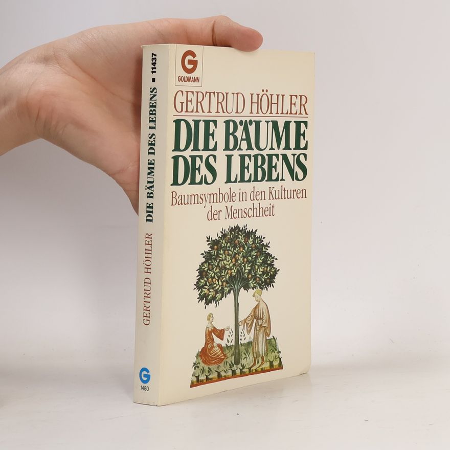 Gertrud Höhler Die Bäume des Lebens