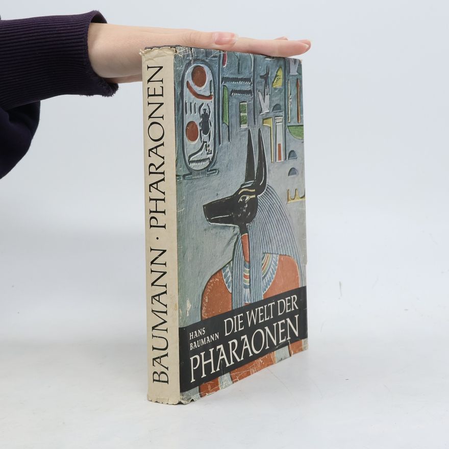 Hans Baumann Die Welt der Pharaonen