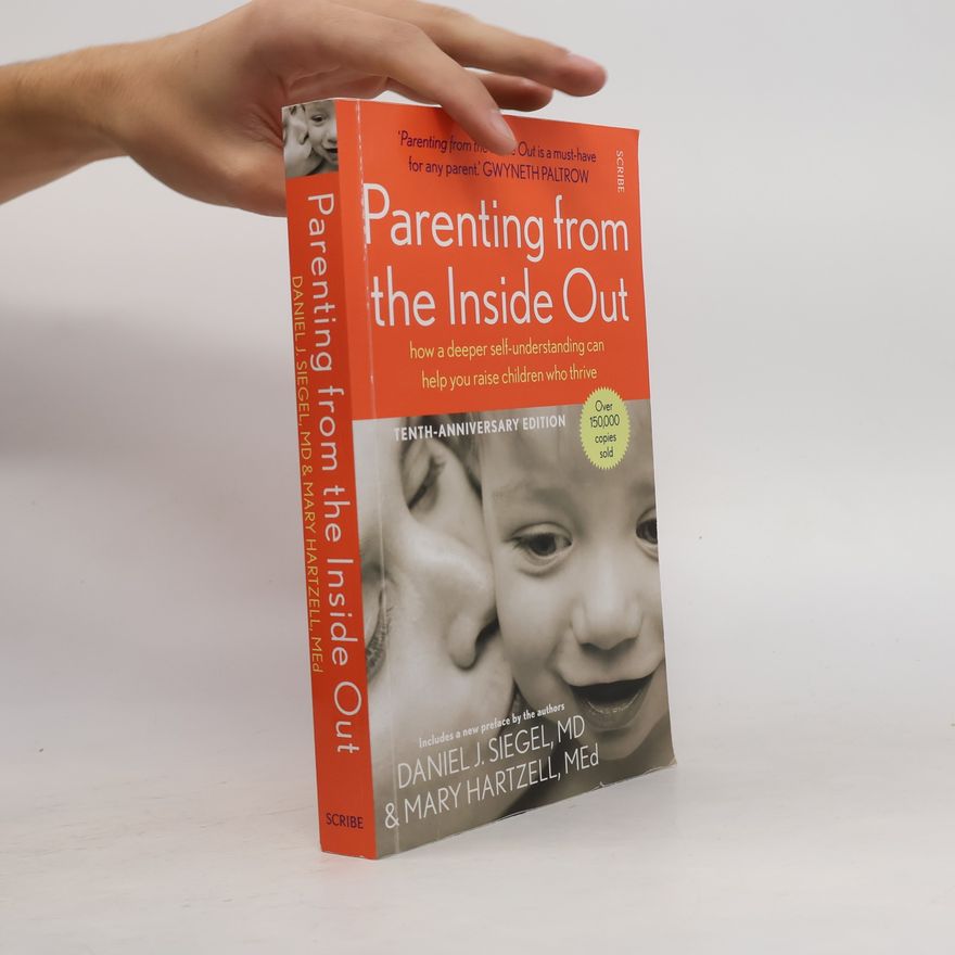 Daniel Siegel Parenting from the inside out