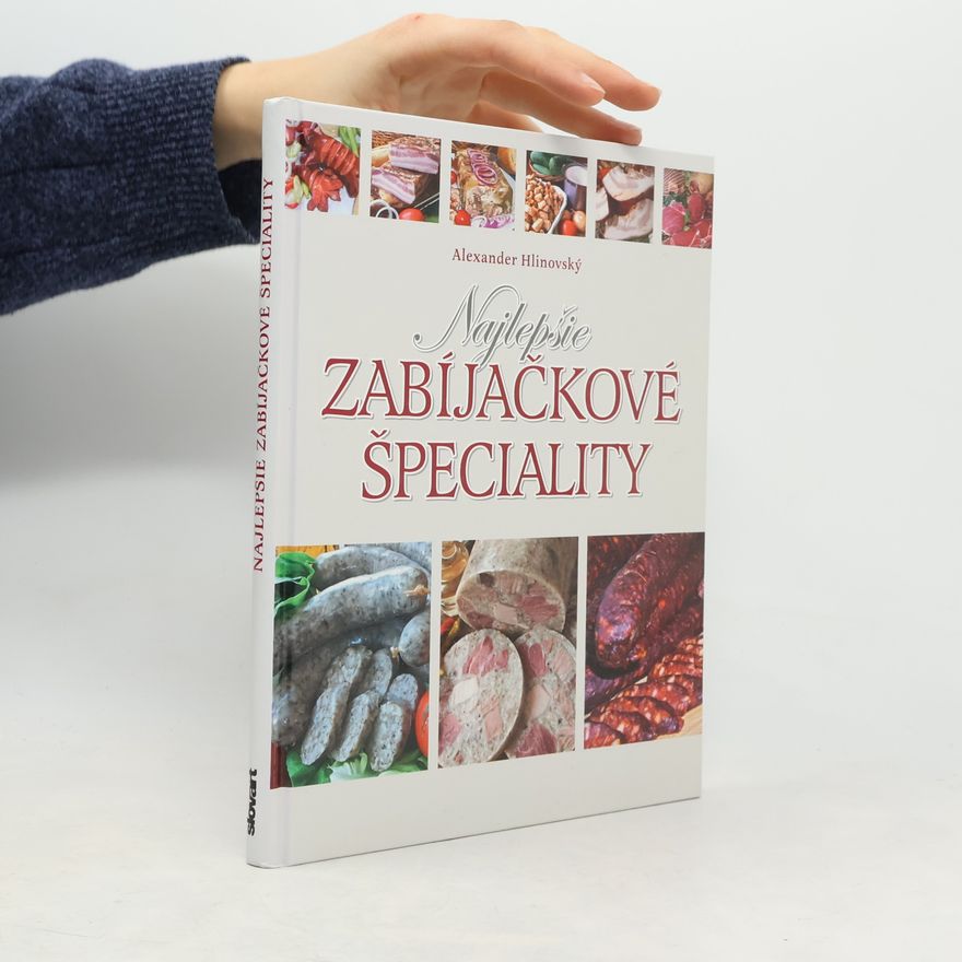 Alexander Hlinovský Najlepšie zabíjačkové špeciality