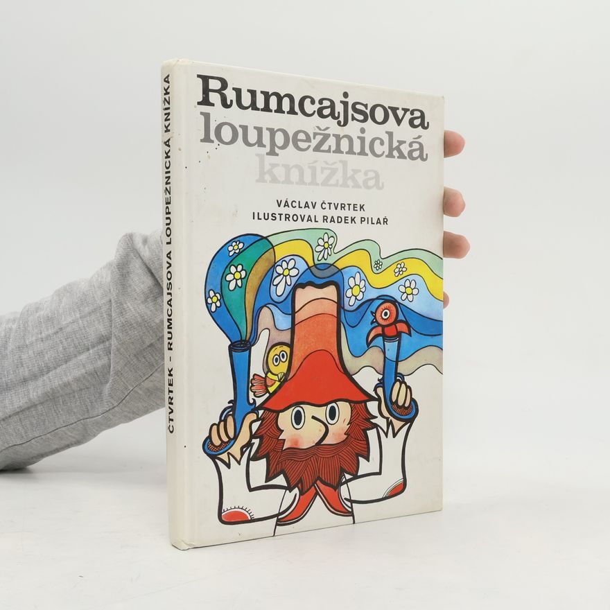 Václav Čtvrtek Rumcajsova loupežnická knížka