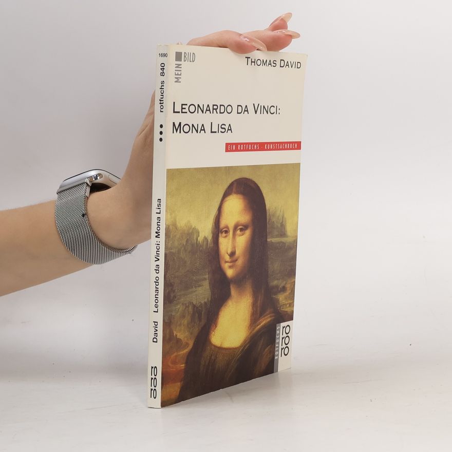 David Thomas Leonardo da Vinci, Mona Lisa