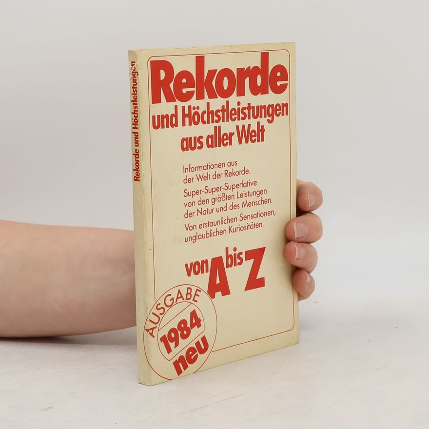 Various authors Rekorde und Höchstleistungen aus aller Welt von A bis Z