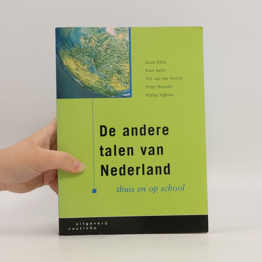 Various authors De andere talen van Nederland thuis en op school