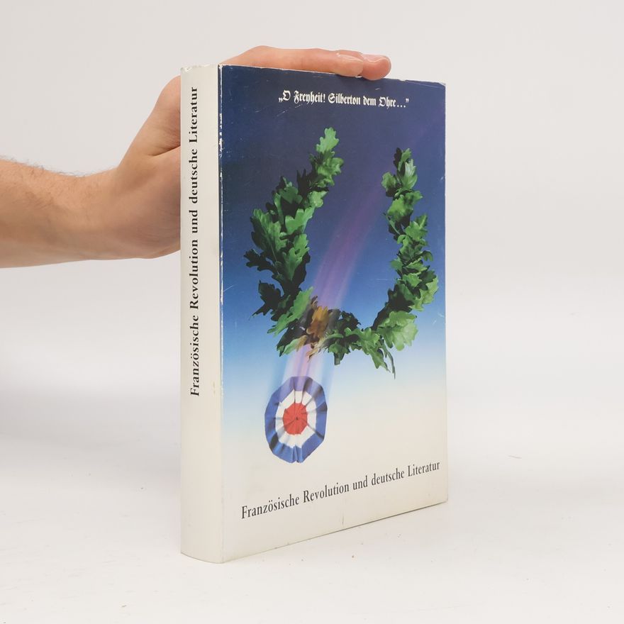 Kolektiv autorů Französische Revolution und deutsche Literatur