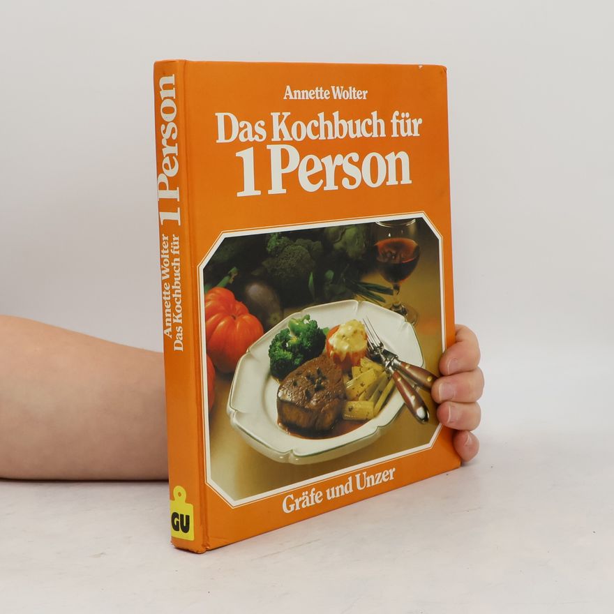 Annette Wolter Das Kochbuch für 1 Person