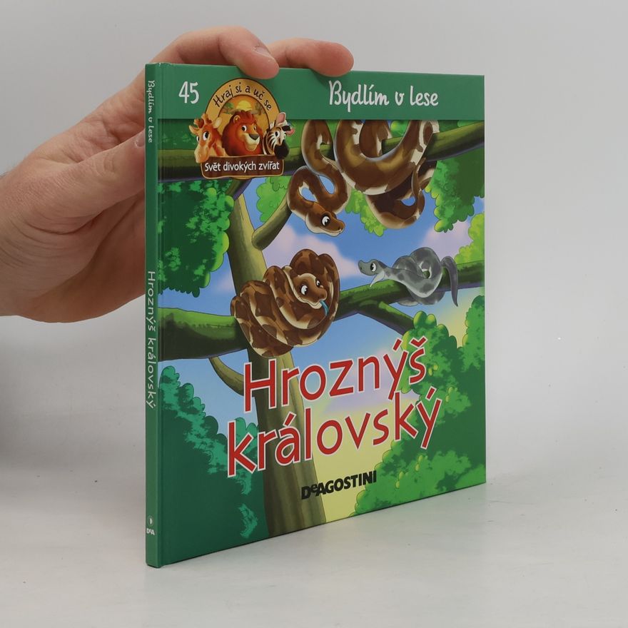 Kolektiv autorů Bydlím v lese 45. Hroznýš královský