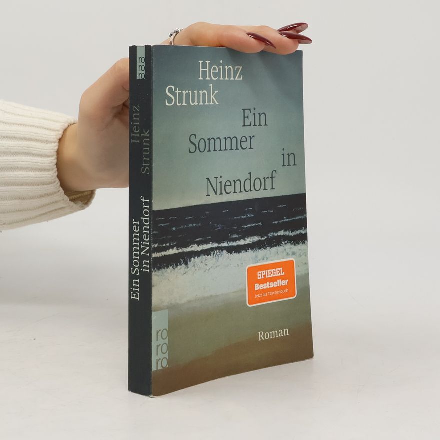 Heinz Strunk Ein Sommer in Niendorf